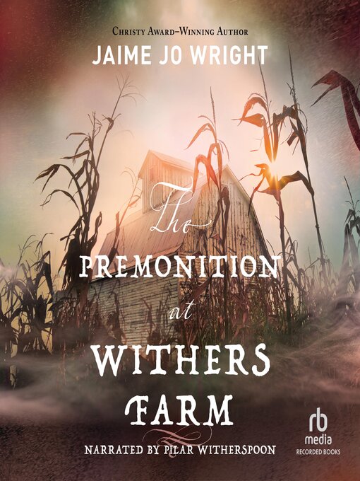 Title details for The Premonition at Withers Farm by Jaime Jo Wright - Wait list